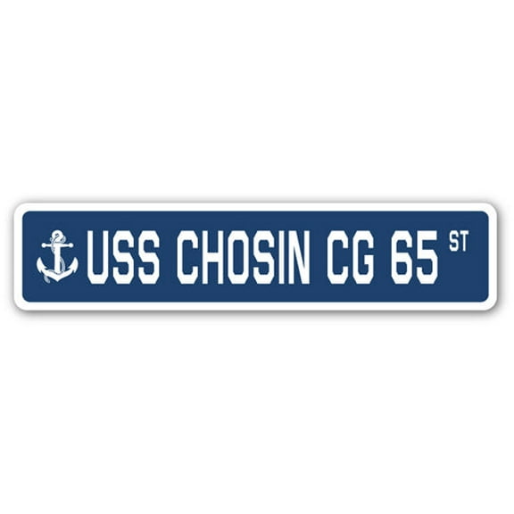 USS CHOSIN CG 65 Street Sign us navy ship veteran sailor gift
