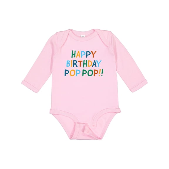 Inktastic Happy Birthday Pop Pop Boys or Girls Long Sleeve Baby Bodysuit