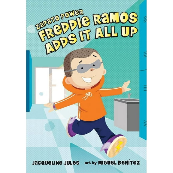 Zapato Power Freddie Ramos Adds It All Up: Volume 8, Book 8, (Hardcover)