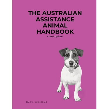 The Australian Assistance Animal Handbook (Paperback)