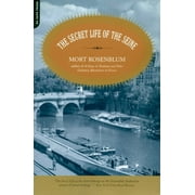 The Secret Life of the Seine, (Paperback)