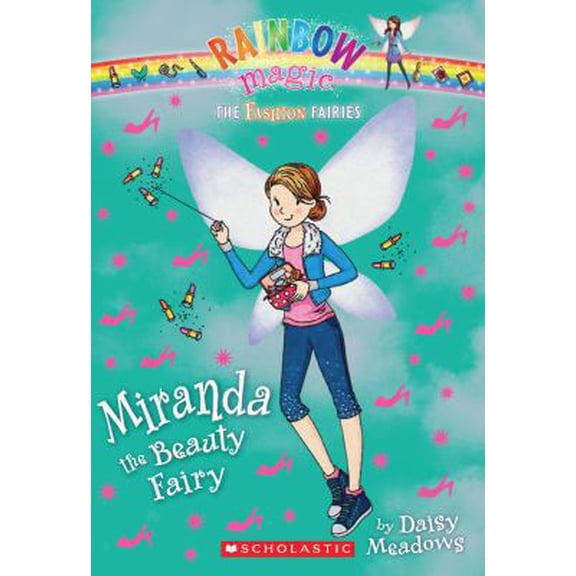 Pre-Owned The Fashion Fairies #1: Miranda the Beauty Fairy: A Rainbow Magic Book (Paperback) 0545484839 9780545484831