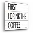 thumbnail image 2 of Epic Art 'First I Drink the Coffee' by Cindy Jacobs, Acrylic Glass Wall Art, 12"x12", 2 of 8