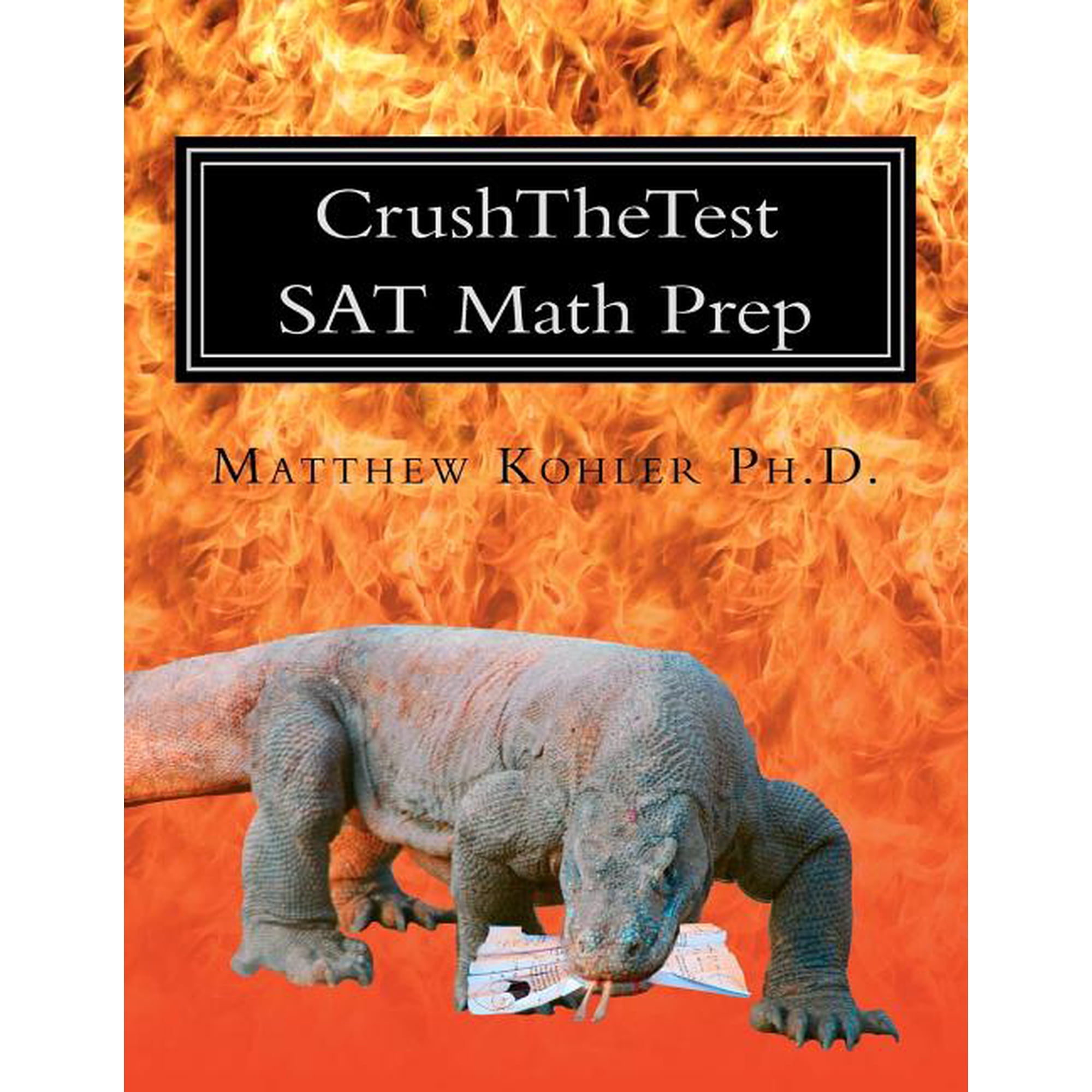 CrushTheTest SAT Math Prep: Hard Questions for 700+ (Paperback)