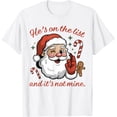 thumbnail image 1 of He's On The List and It's Not Mine - Camiseta de pijama de Papá Noel de Navidad, 1 of 2