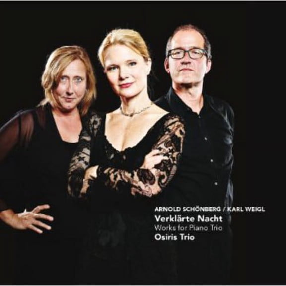 Osiris Trio - Verklarte Nacht: Works for Piano Trio - Music & Performance - CD
