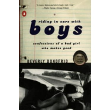 Pre-Owned Riding in Cars with Boys: Confessions of a Bad Girl Who Makes Good (Paperback) 0140156291 9780140156294