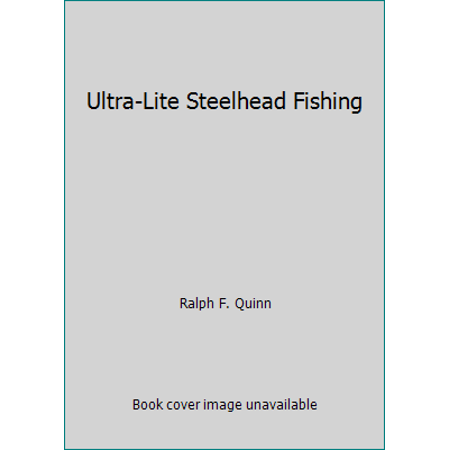Ultra-Lite Steelhead Fishing, Used [Paperback]