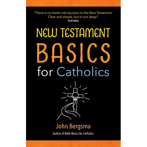 Pre-Owned New Testament Basics for Catholics (Paperback) 1594715823 9781594715822