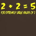 thumbnail image 3 of CafePress - 2+2 = 5 For Extremely Large Values Of 2 Shirt Dark - 100% Cotton T-Shirt, 3 of 4