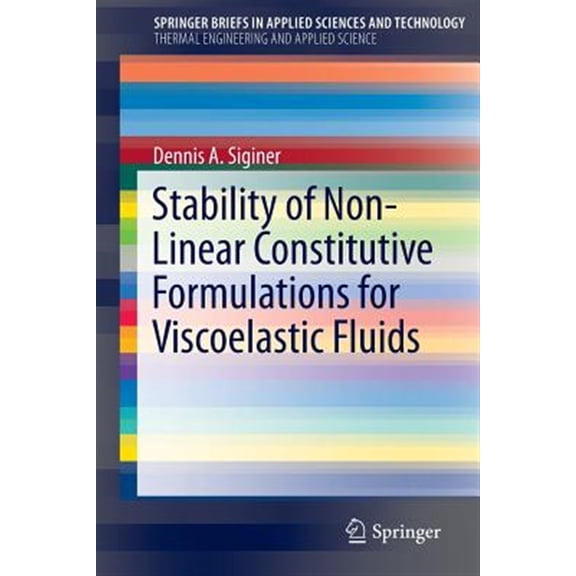 Pre-Owned Stability of Non-Linear Constitutive Formulations for Viscoelastic Fluids (Paperback)