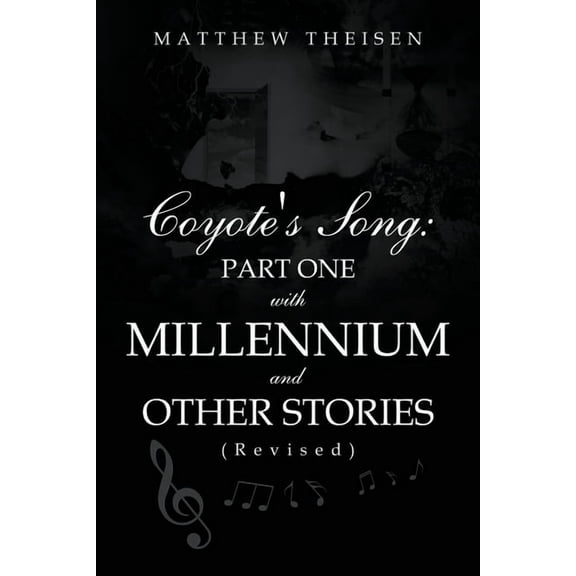 Coyote's Song : With Millennium and Other Stories