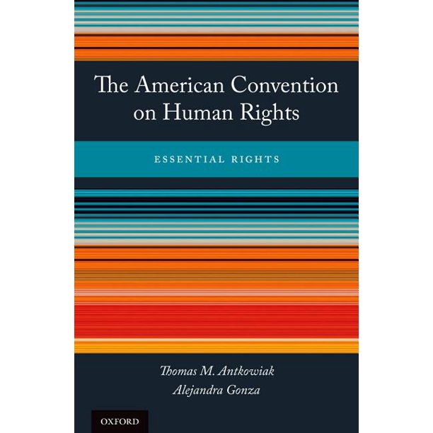 The American Convention on Human Rights Essential Rights The American Convention on Human Rights Essential Rights