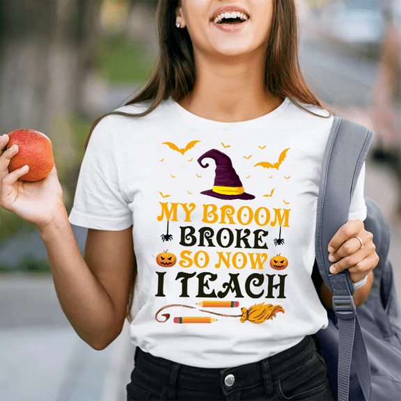 My Broom Broke So Now I Teach T-Shirt, Funny Halloween Teacher Shirt, Spooky Season Classroom Tee, Fall Costume Shirt for Educators