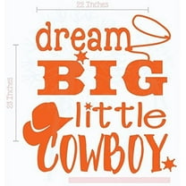 Dream Big Little Cowboy Western Vinyl Letter Art Boy Wall Decor Decals 22x23-Inch Orange