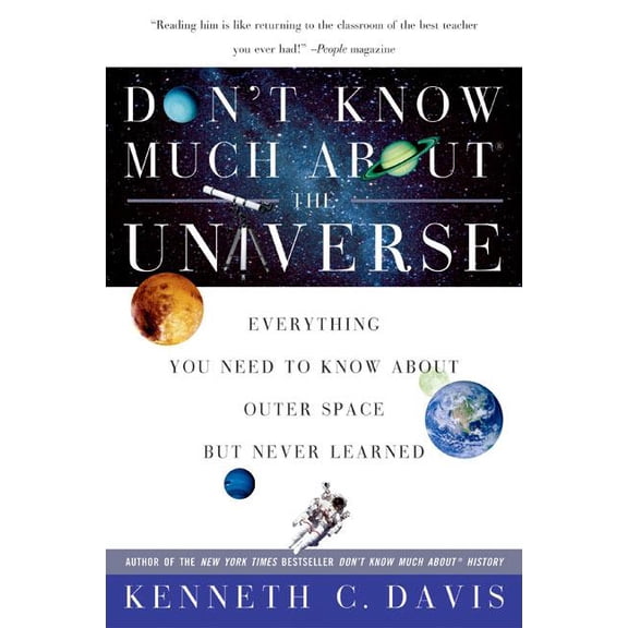 Don't Know Much about Don't Know Much About(r) the Universe: Everything You Need to Know about Outer Space But Never Learned, (Paperback)