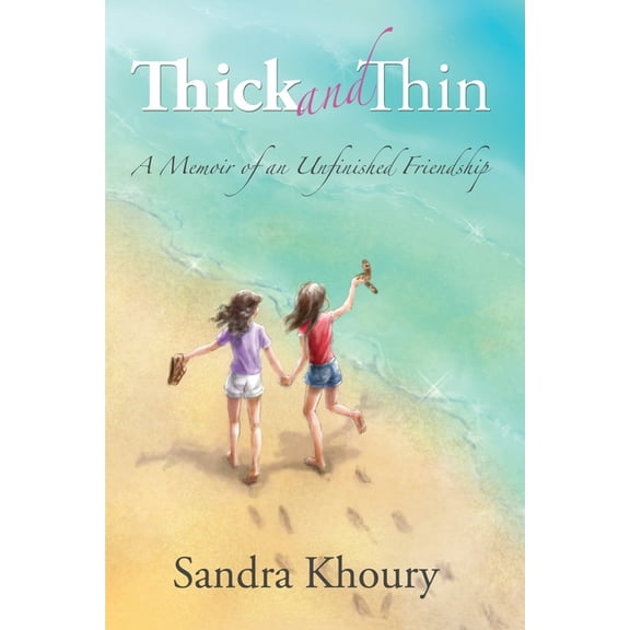 Thick and Thin: A Memoir of an Unfinished Friendship (Paperback)