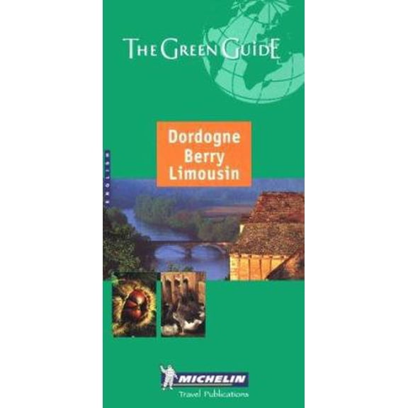 Pre-Owned Michelin the Green Guide Dordogne Berry Limousin (Michelin Green Guides) (Paperback) 2060008719 9782060008714