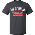 thumbnail image 2 of OXI T-Shirt - My Opinion Offended You, Basic Casual T-Shirt for Men's and Women Fleece T-Shirt Short Sleeve - Charcoal Large, 2 of 3