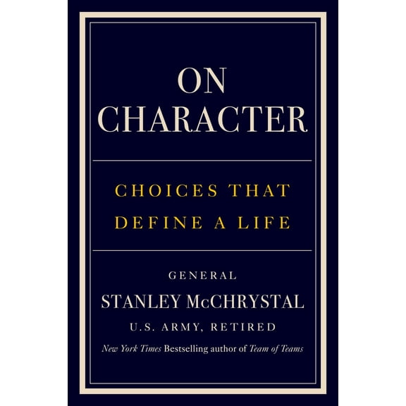 On Character: Choices That Define a Life (Hardcover)