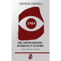 1984: Mil novecientos ochenta y cuatro, (Hardcover)