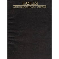 Hal Leonard Eagles Anthology Easy Guitar Songbook