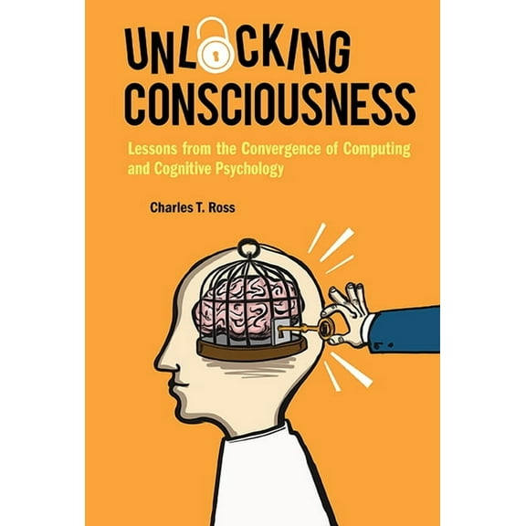 Unlocking Consciousness, (Hardcover)