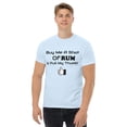 thumbnail image 5 of RUM/ALCOHOL THEMED - LOL! Fun Men's Classic Tee Shirt/T-Shirt, 5 of 6