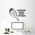 thumbnail image 2 of Winners Train, Losers Complain - Life Quotes Tennis Racket Player Silhouette Vinyl Wall Sticker Art Decal Sports Boys Girls Kids Room Design Bedroom Tennis Sports Wall Sticker Vinyl Size (20x20 inch), 2 of 3