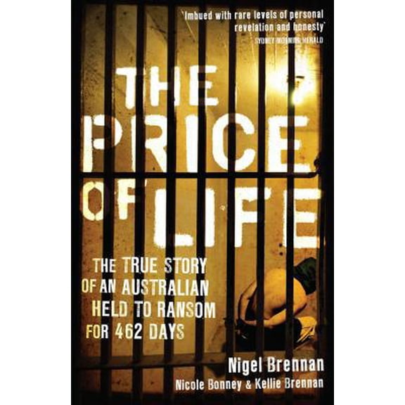 Pre-Owned The Price of Life: The True Story of an Australia Held to Ransom for 462 Days (Paperback) 0143567330 9780143567332