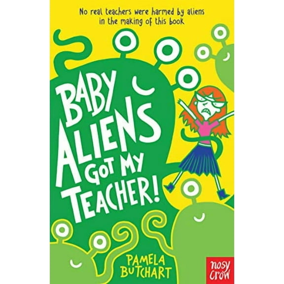 Baby Aliens Got My Teacher