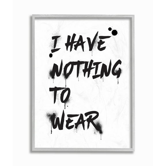Stupell Industries I Have Nothing To Wear Ink Splatter Typography Framed Wall Art by Amanda Greenwood