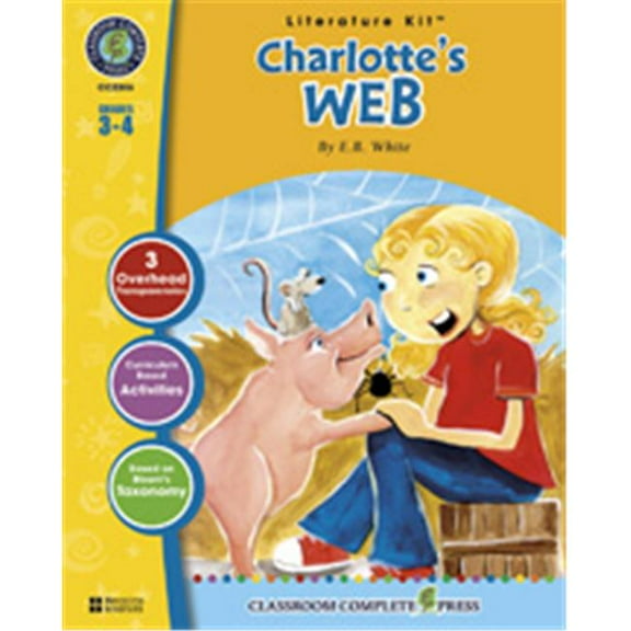 A Literature Kit for Charlotte's Web, Grades 3-4 (Paperback) by Brenda Rollins, E B White