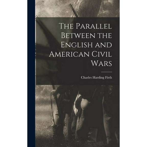 The Parallel Between the English and American Civil Wars (Hardcover)