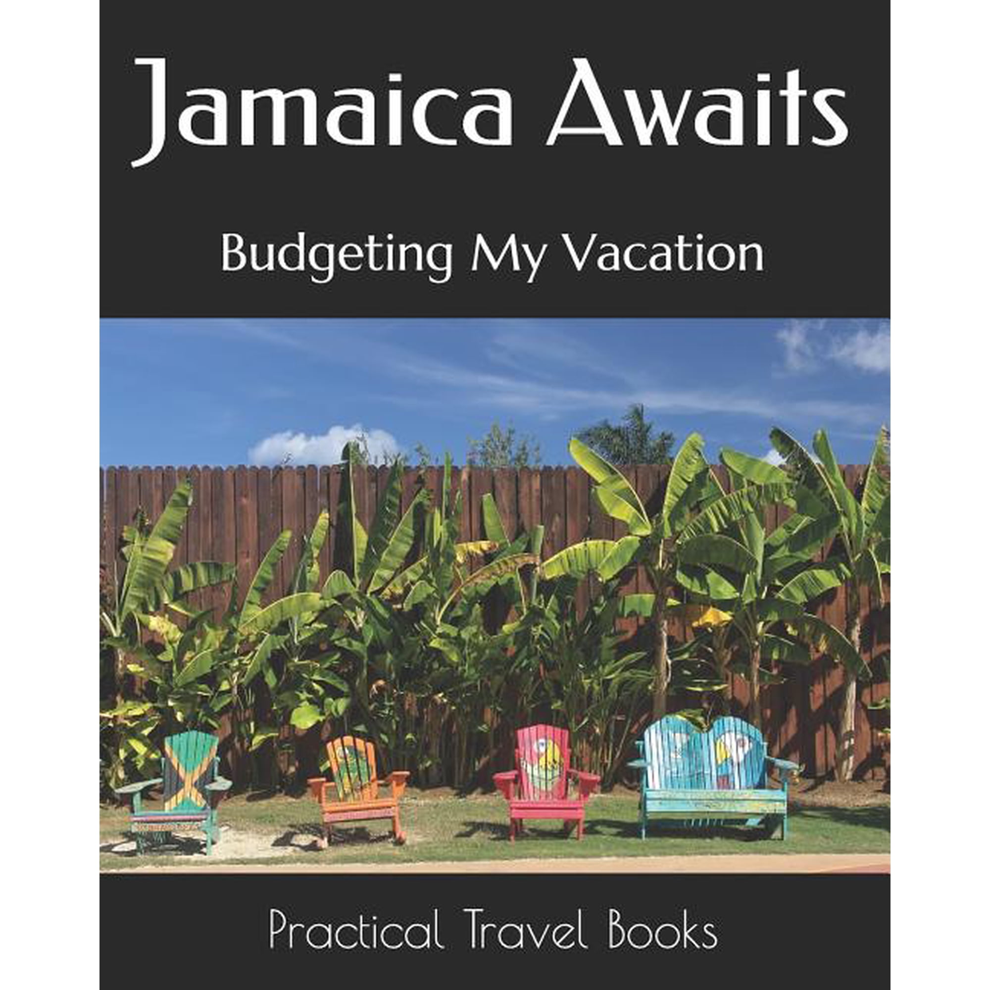 Jamaica Awaits: Budgeting My Vacation, (Paperback)