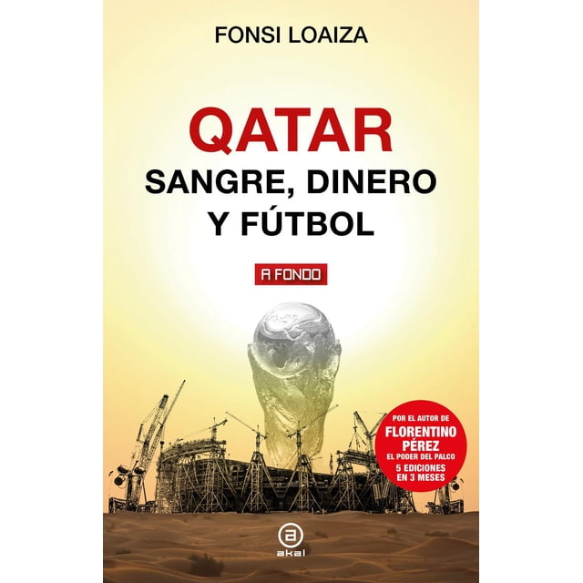 Qatar Sangre Dinero y Fútbol Akal 9788446052739