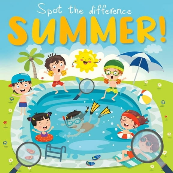 Spot the Difference - Summer Time!: A Fun Search and Solve Book For Ages 3 , (Paperback)
