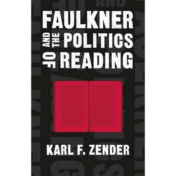 Southern Literary Studies Faulkner and the Politics of Reading, (Paperback)