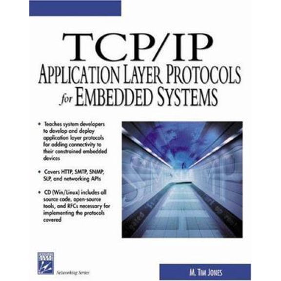 Pre-Owned TCP/IP Application Layer Protocols For Embedded Systems (Networking Series) (Paperback) 1584502479 9781584502470