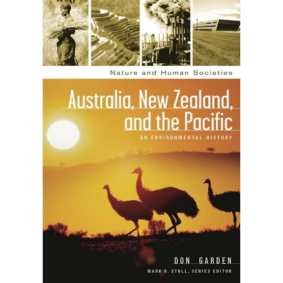 Nature and Human Societies Australia, New Zealand, and the Pacific: An Environmental History, (Hardcover)