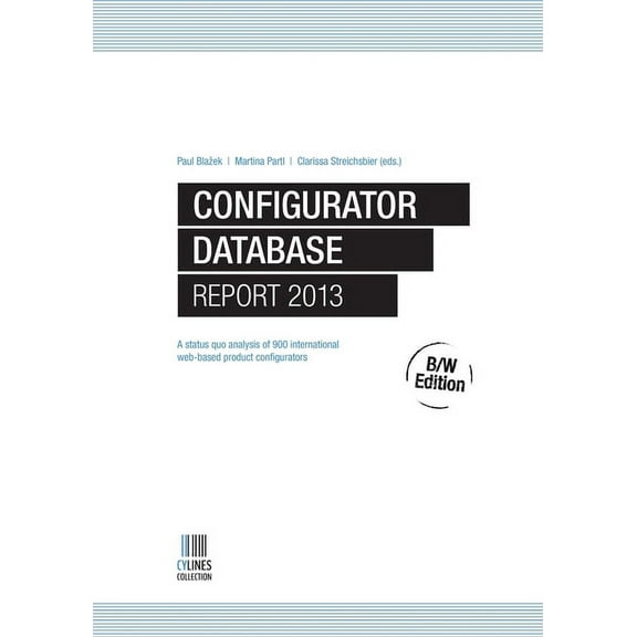 Configurator Database Report 2013, B/W Edition, (Paperback)