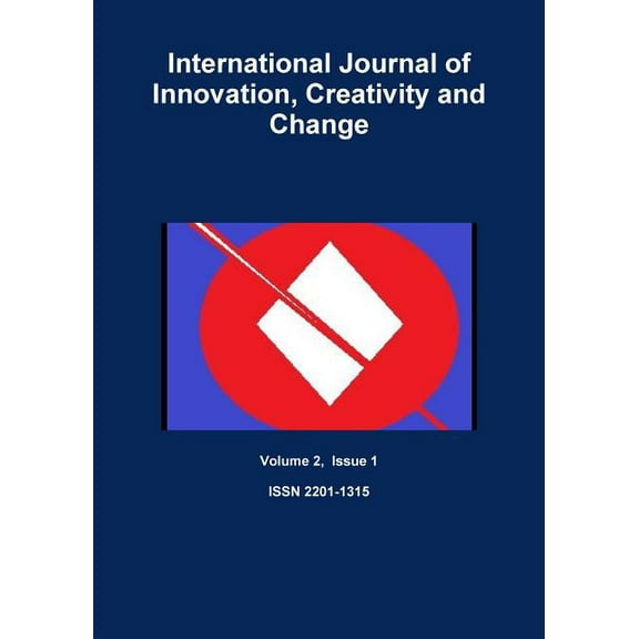 International Journal of Innovation, Creativity and Change, (Paperback)