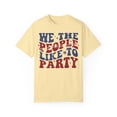 thumbnail image 2 of We The People Like to Part Comfort Colors Unisex Tee, Fourth of July Tshirt, 2 of 4