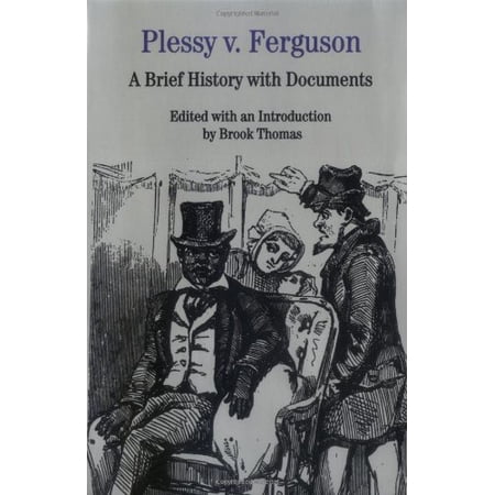 Pre-Owned Plessy v. Ferguson: A Brief History with Documents Paperback Brook Thomas