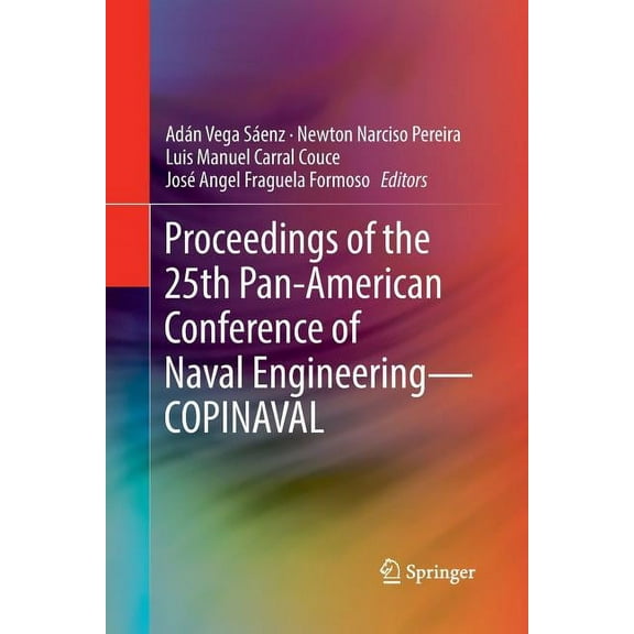 Proceedings of the 25th Pan-American Conference of Naval Engineering--Copinaval, (Paperback)