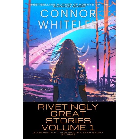 Rivetingly Great Science Fiction Short S Rivetingly Great Stories Volume 1: 20 Science Fiction Space Opera Short Stories, Book 1, (Paperback)