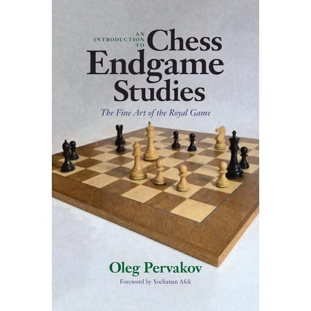 An Introduction to Chess Endgame Studies: The Fine Art of the Royal Game (Hardcover)