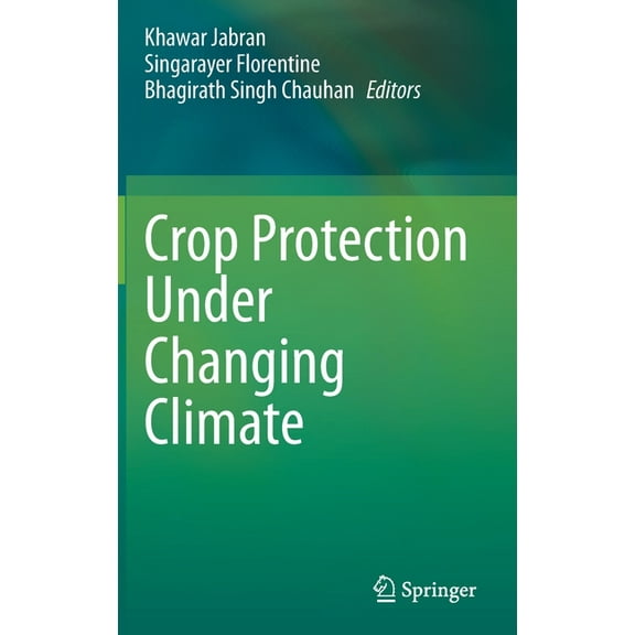Crop Protection Under Changing Climate, (Hardcover)