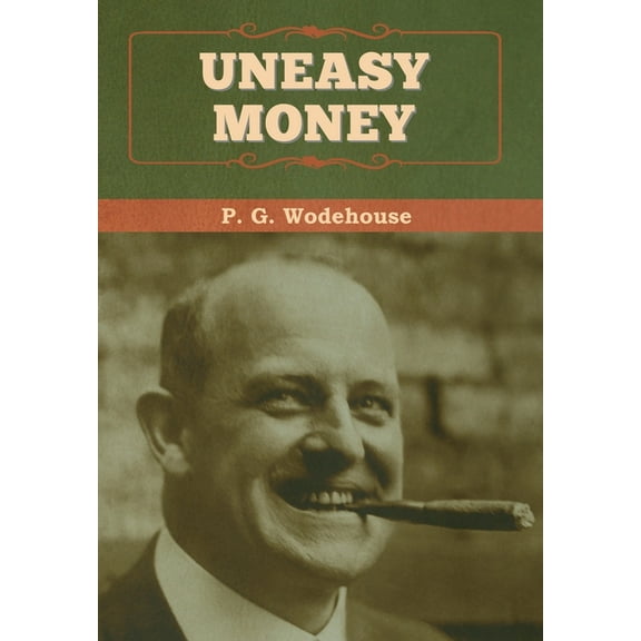 Uneasy Money, (Hardcover)