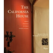 The California House : Adobe. Craftsman. Victorian. Spanish Colonial Revival (Hardcover)